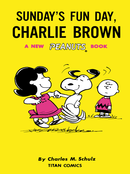 Title details for Sunday's Fun Day, Charlie Brown by Charles M. Schultz - Available